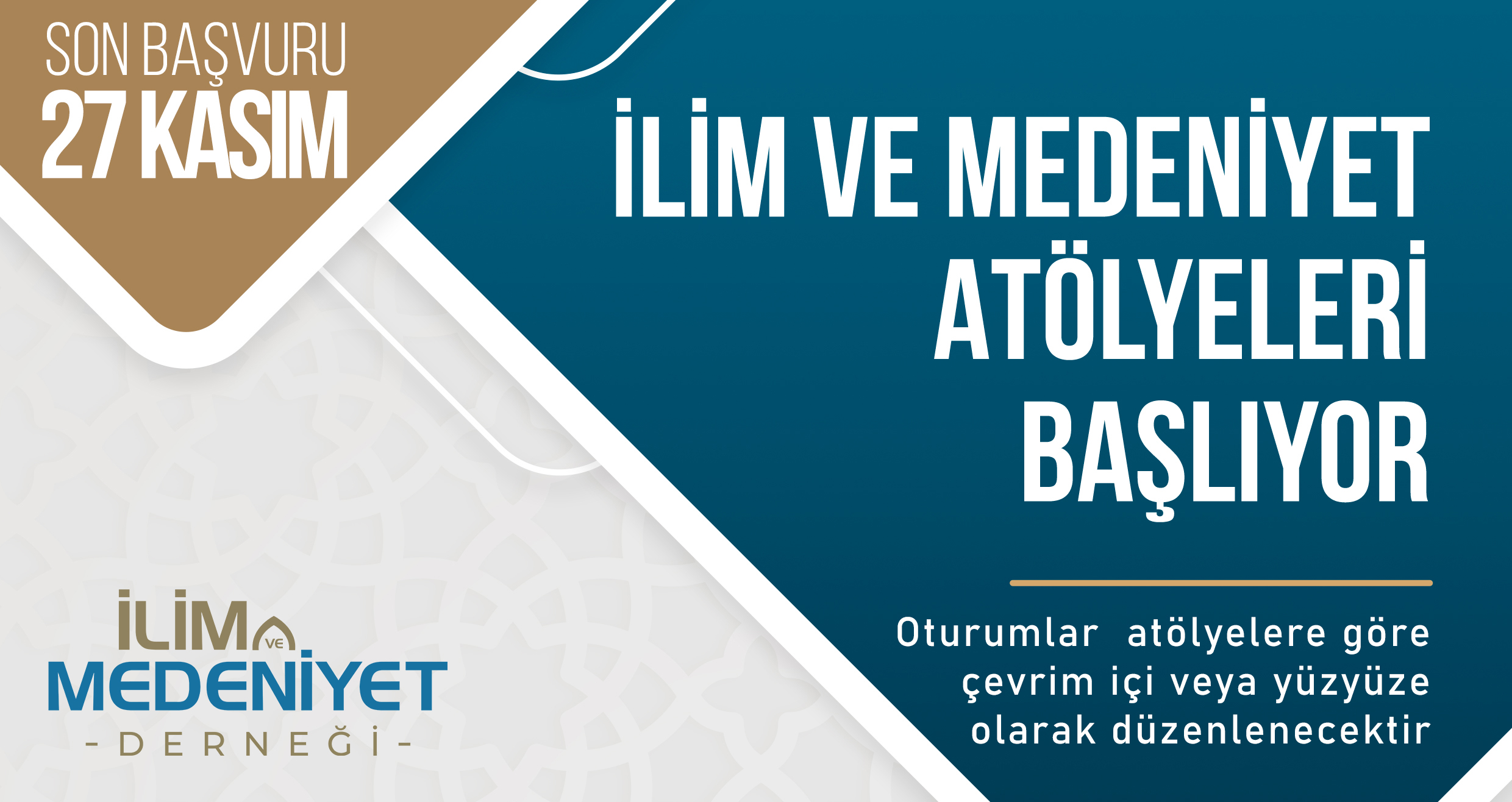 İLİM VE MEDENİYET ATÖLYELERİ BAŞLIYOR