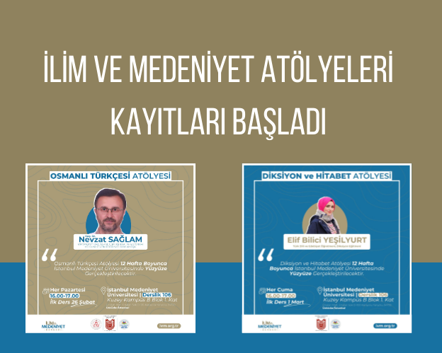 İlim ve Medeniyet Atölyeleri Kayıtları Başladı