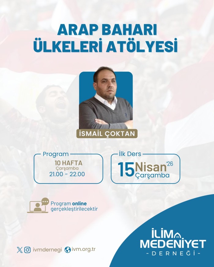 Arap Baharı Ülkeleri Atölyesi Başlıyor