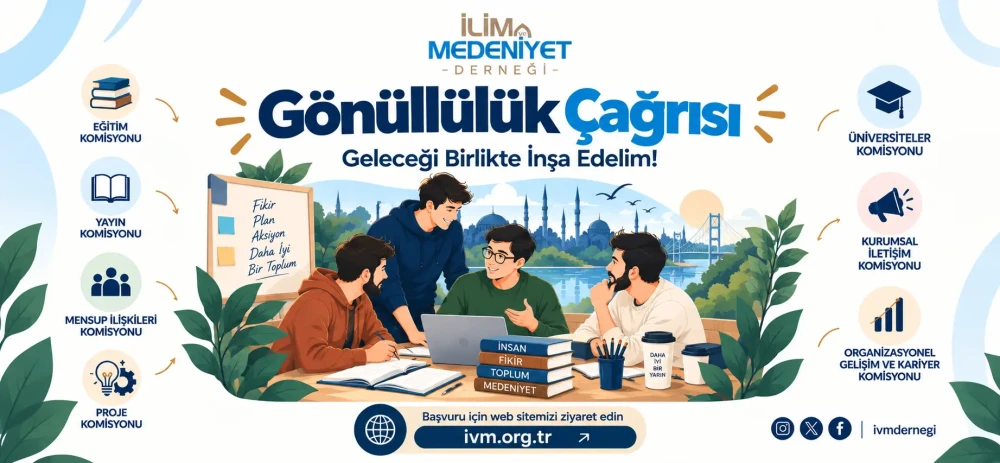 İlim ve Medeniyet Derneği Gönüllülük Çağrısı